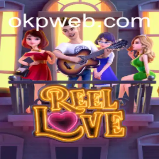 ReelLove: A Captivating Journey Into the World of OKP