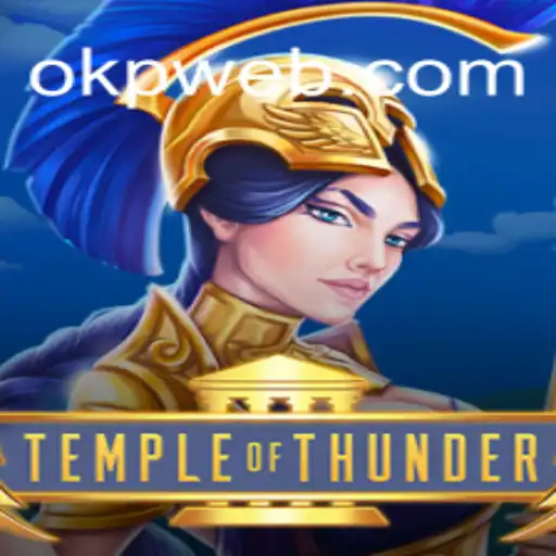 Discover the World of TempleofThunder and Conquer Challenges with OKP