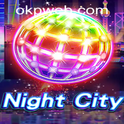 NightCity: A Comprehensive Guide to the Thrilling New Game and the Mysterious OKP