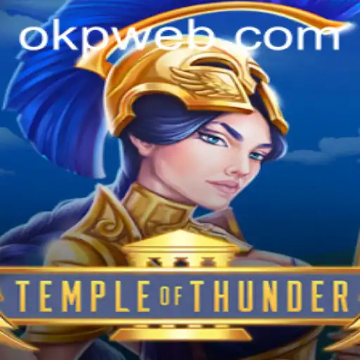 Discover the World of TempleofThunder and Conquer Challenges with OKP